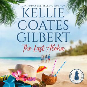 The Last Aloha, Kellie Coates Gilbert