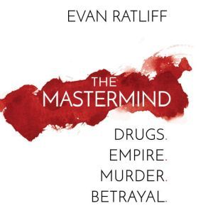 The Mastermind, Evan Ratliff
