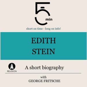 Edith Stein A short biography, 5 Minutes