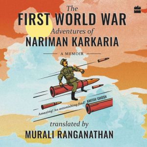 The First World War Adventures Of Nar..., Murali Ranganathan
