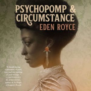Psychopomp and Circumstance