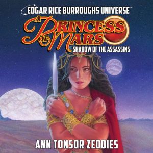 A Princess of Mars: Shadow of the Assassins