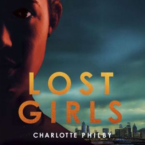 Lost Girls, Charlotte Philby
