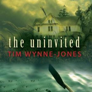 The Uninvited, Tim Wynne-Jones