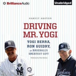 Driving Mr. Yogi, Harvey Araton