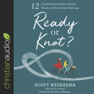Ready or Knot?, Scott Kedersha