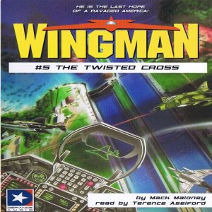 Wingman 5  The Twisted Cross, Mack Maloney