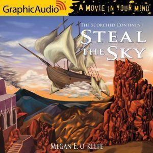 Steal the Sky, Megan E. OKeefe