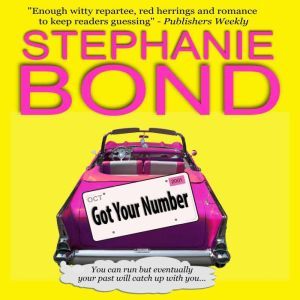 Got Your Number, Stephanie Bond