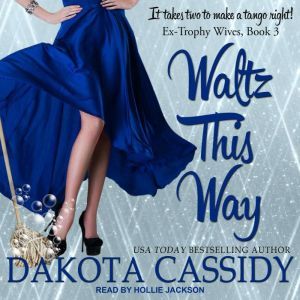Waltz This Way, Dakota Cassidy