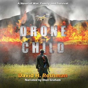 Drone Child, David H. Rothman