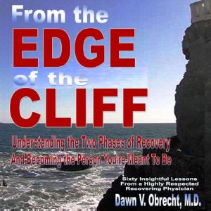 From the Edge of the Cliff, Dawn V. Obrecht, M.D.