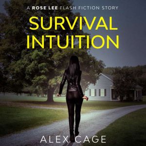 Survival Intuition, Alex Cage