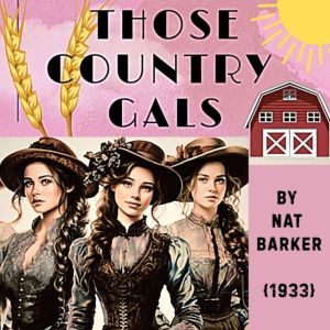 Those Country Gals: A Spicy Story With Sound FX