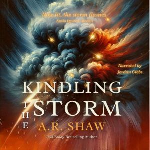 Kindling the Storm