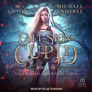 Call Sign Cupid, Michael Anderle