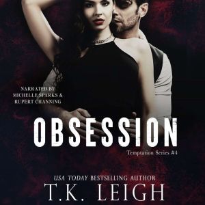 Obsession, T.K. Leigh