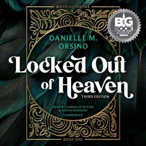 Locked Out of Heaven: Birth of the Fae Volume One, Book One, Third Edition
