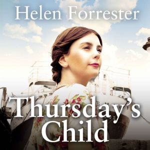 Thursdays Child, Helen Forrester