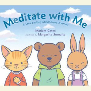 Meditate with Me, Mariam Gates