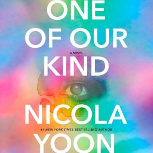One of Our Kind, Nicola Yoon