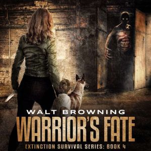 Warrior's Fate, Walt Browning