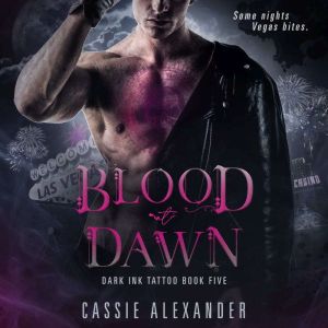 Blood at Dawn, Cassie Alexander