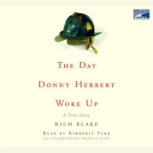 The Day Donny Herbert Woke Up, Rich Blake