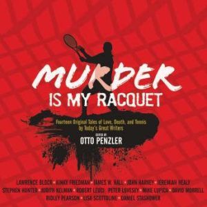 Murder is my Racquet, Otto Penzler