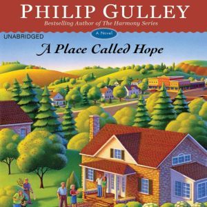 A Place Called Hope, Philip Gulley