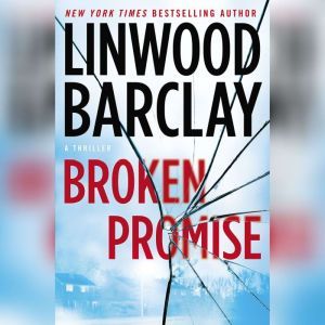 Broken Promise, Linwood Barclay