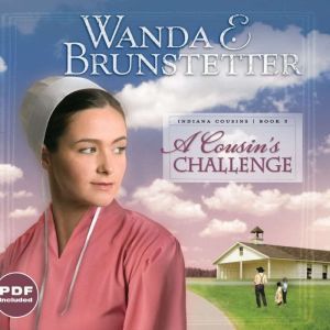 A Cousin's Challenge, Wanda E Brunstetter