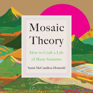 Mosaic Theory, Sanni McCandless Honnold