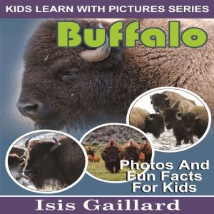 Buffalo, Isis Gaillard