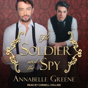 The Soldier and the Spy, Annabelle Greene