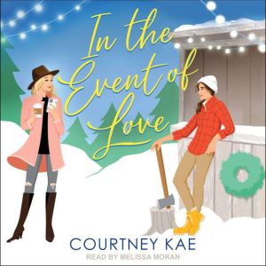 In the Event of Love, Courtney Kae