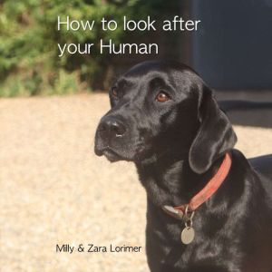 How to Look After Your Human, Milly Lorimer