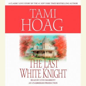 The Last White Knight, Tami Hoag