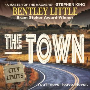The Town, Bentley Little