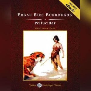 Pellucidar, Edgar Rice Burroughs