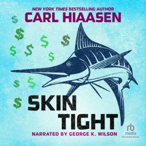 Skin Tight, Carl Hiaasen