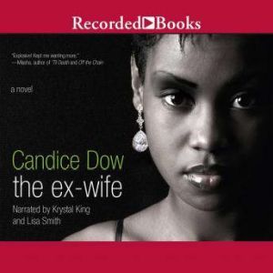 The ExWife, Candice Dow