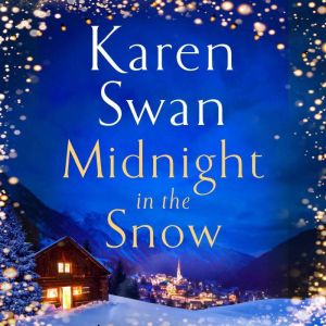 Midnight in the Snow, Karen Swan