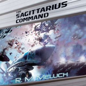 The Sagittarius Command, R.M. Meluch