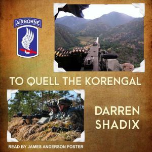 To Quell the Korengal, Darren Shadix