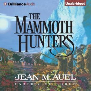 The Mammoth Hunters, Jean M. Auel