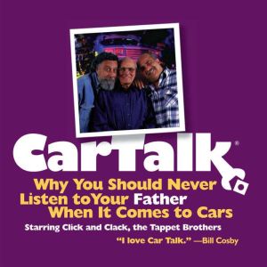 Car Talk Why You Should Never Listen..., Ray Magliozzi