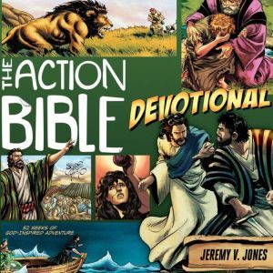 The Action Bible Devotional, Jeremy V. Jones