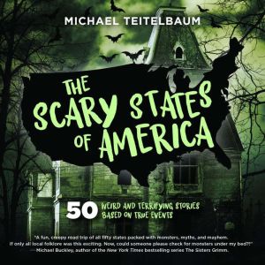 The Scary States of America, Michael Teitelbaum