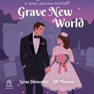 Grave New World, Gena Showalter